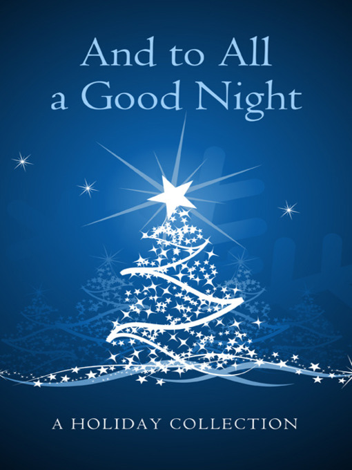 Title details for And to All a Good Night by Various Authors - Available